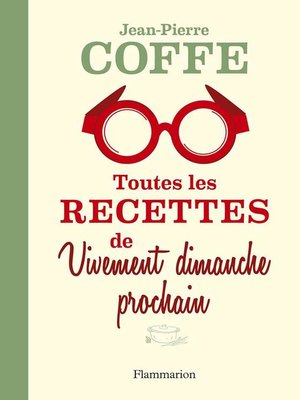 cover image of Toutes les recettes de Vivement dimanche prochain